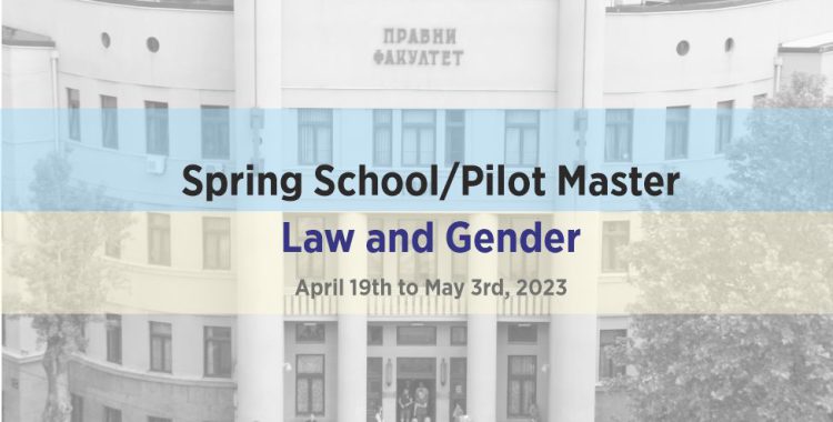 ANNOUNCEMENT OF THE CALL for the Spring School/Pilot Master– Law and Gender