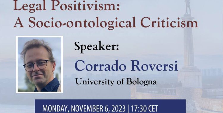 BLTG: CORRADO ROVERSI – LEGAL POSITIVISM: A SOCIO-ONTOLOGICAL CRITIQUE